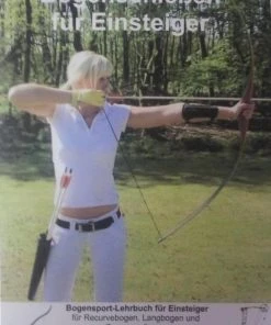 Shop-halona Bücher Bogenschießen (nicht Nur) Für Einsteiger - Das Lehrbuch Auf CD-ROM, Buch